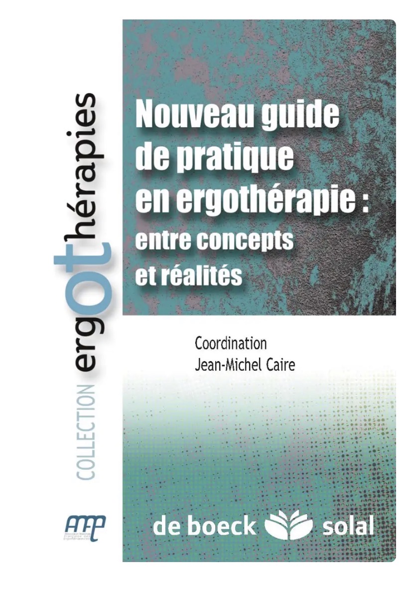 Nouveau guide de pratique en ergothérapie : entre concepts et réalités